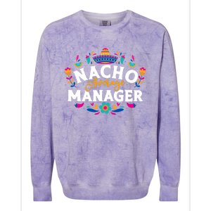 Nacho Average Manager Cinco De Mayo Mexican Matching Family Colorblast Crewneck Sweatshirt