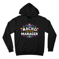 Nacho Average Manager Cinco De Mayo Mexican Matching Family Hoodie