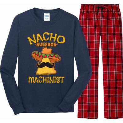 Nacho Average Machinist Cinco De Mayo Fiesta Long Sleeve Pajama Set