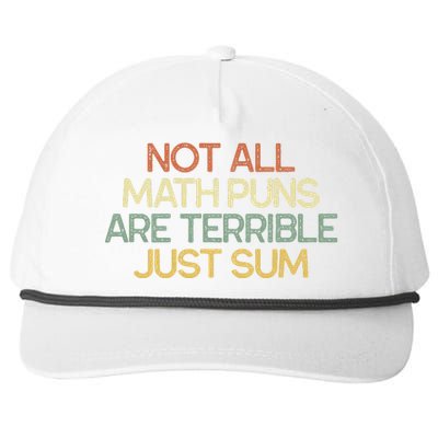 Not All Math Puns Are Terrible Just Sum Mathematician Gift Snapback Five-Panel Rope Hat