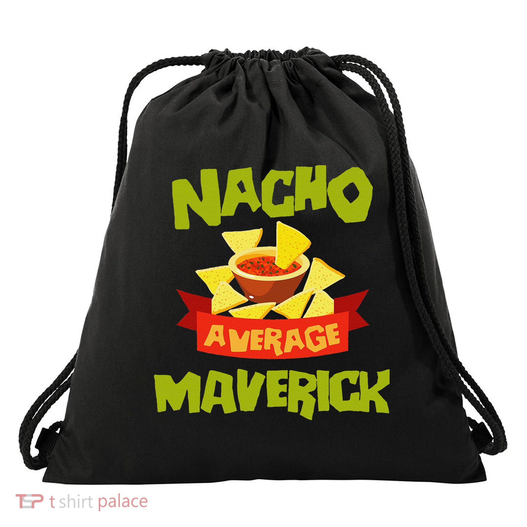 NACHO AVERAGE MAVERICK Funny Birthday Personalized Name Gift Drawstring Bag