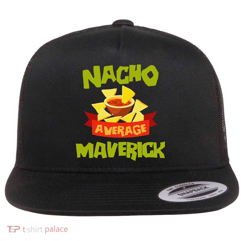 NACHO AVERAGE MAVERICK Funny Birthday Personalized Name Gift Flat Bill Trucker Hat