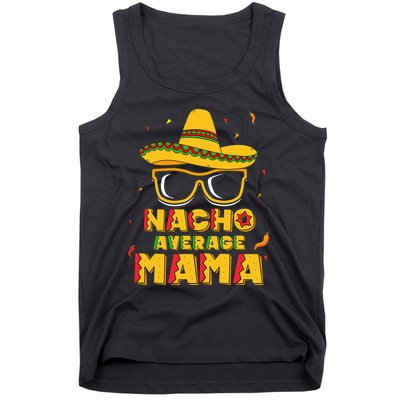 Nacho Average Mama Mom Cinco De Mayo Gift Mommy Tank Top