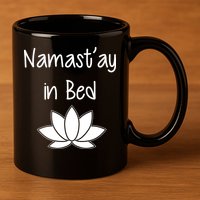 Namastay In Bed 11oz C Handle Ceramic Mug