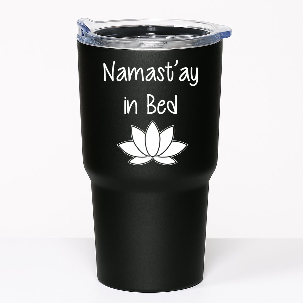 Namastay In Bed Tumbler