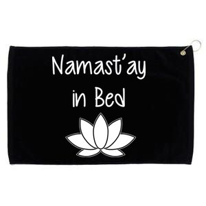 Namastay In Bed Grommeted Golf Towel