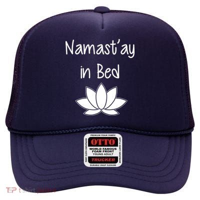 Namastay In Bed High Crown Mesh Back Trucker Hat