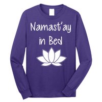 Namastay In Bed Long Sleeve Shirt