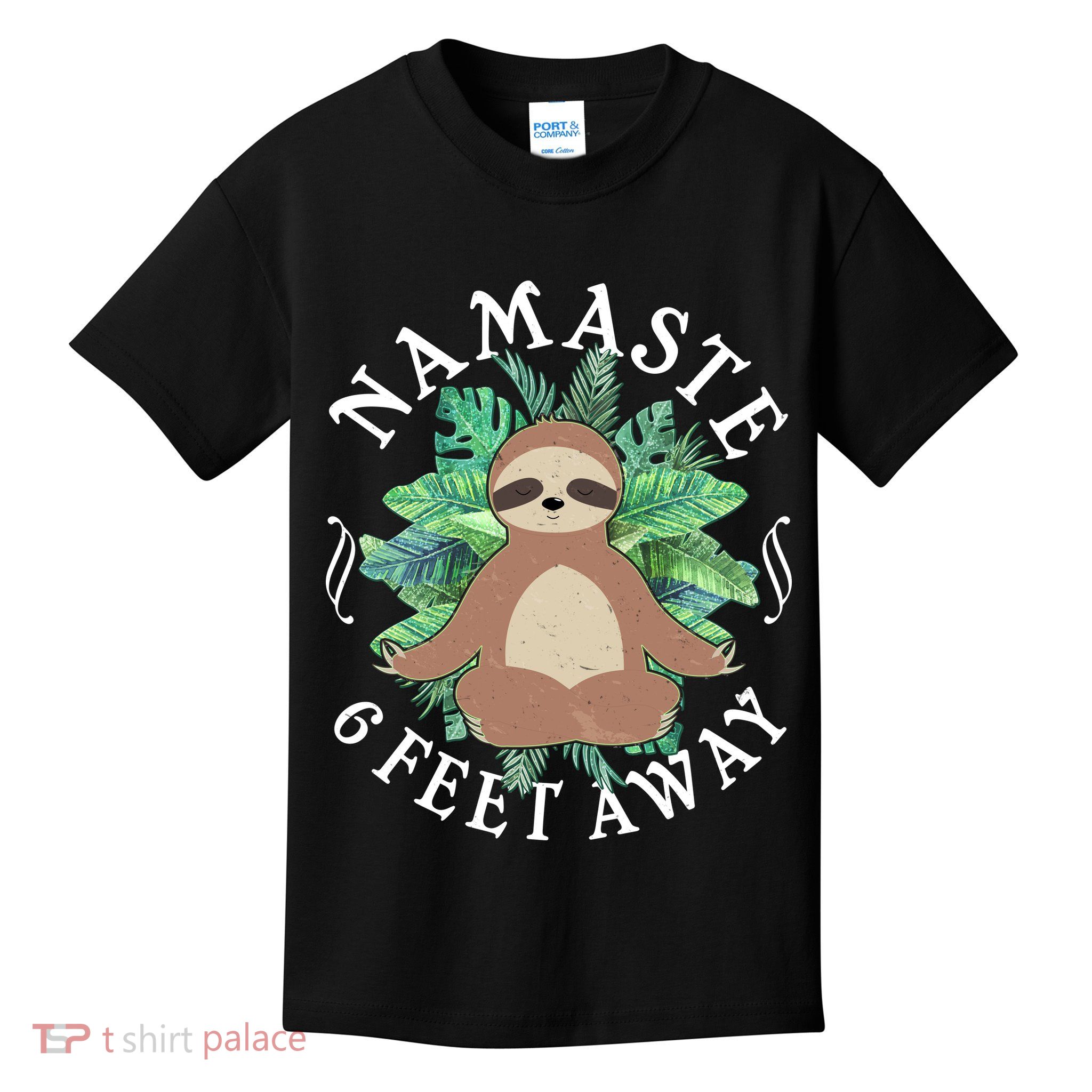 Namaste 6 Feet Away Meditating Sloth Kids T-Shirt