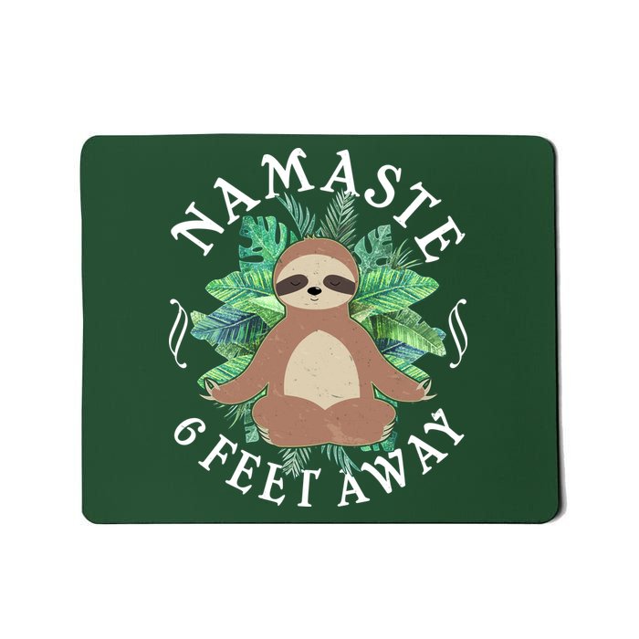 Namaste 6 Feet Away Meditating Sloth Mousepad