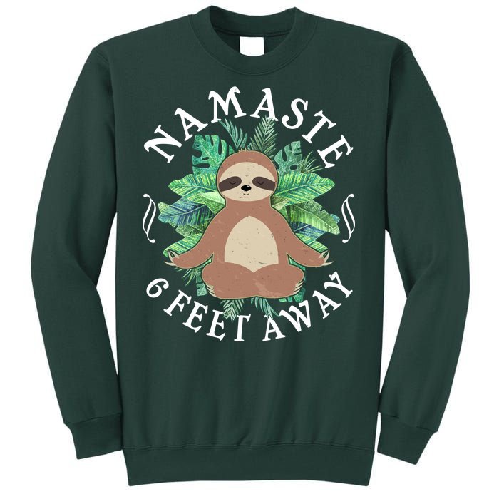 Namaste 6 Feet Away Meditating Sloth Tall Sweatshirt