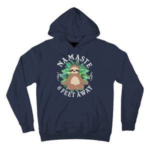 Namaste 6 Feet Away Meditating Sloth Tall Hoodie