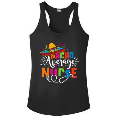 Nacho Average Nurse Cinco De Mayo Fiesta Mexican Nurse Life Ladies PosiCharge Competitor Racerback Tank