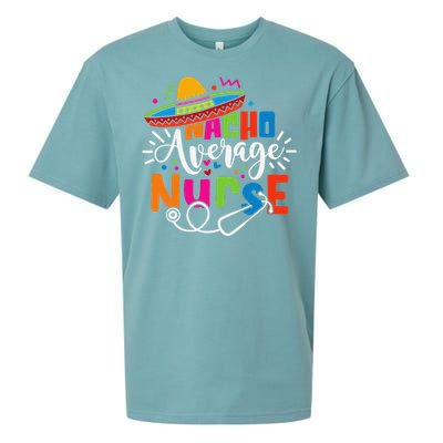 Nacho Average Nurse Cinco De Mayo Fiesta Mexican Nurse Life Sueded Cloud Jersey T-Shirt