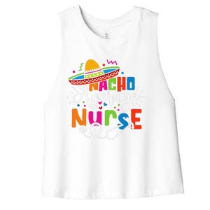 Nacho Average Nurse Cinco De Mayo Fiesta Mexican Nurse Life Women's Racerback Cropped Tank