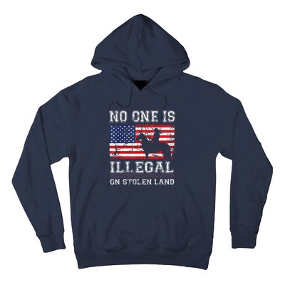 Native American No One Is Illegal On Stolen Land Hoodie