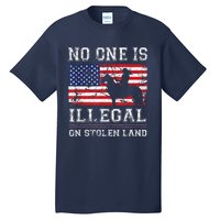 Native American No One Is Illegal On Stolen Land Tall T-Shirt