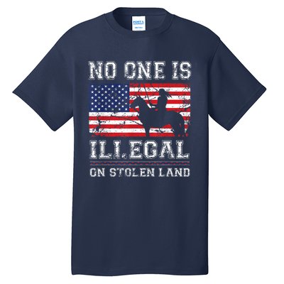 Native American No One Is Illegal On Stolen Land Tall T-Shirt