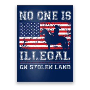 Native American No One Is Illegal On Stolen Land Poster