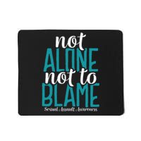 Not Alone Not To Blame Sexual Assault Awareness Mousepad