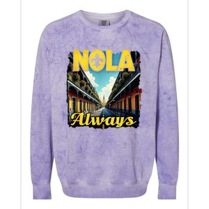 Nola Always Nola Never Forget New Orleans Always Support Colorblast Crewneck Sweatshirt