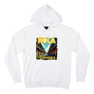 Nola Always Nola Never Forget New Orleans Always Support Hoodie