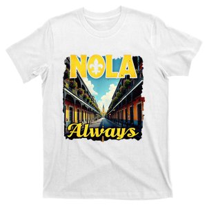 Nola Always Nola Never Forget New Orleans Always Support T-Shirt