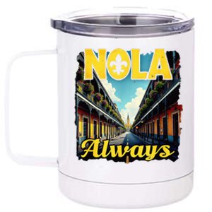 Nola Always Nola Never Forget New Orleans Always Support 12 oz Stainless Steel Tumbler Cup