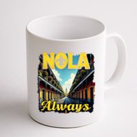 Nola Always Nola Never Forget New Orleans Always Support Coffee Mug