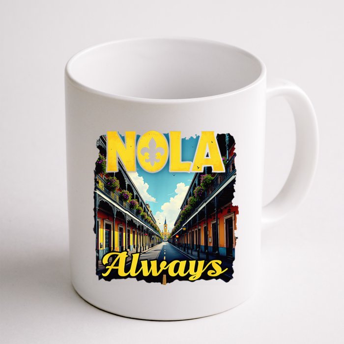 Nola Always Nola Never Forget New Orleans Always Support Coffee Mug