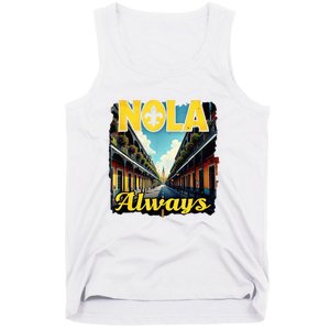 Nola Always Nola Never Forget New Orleans Always Support Tank Top