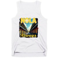 Nola Always Nola Never Forget New Orleans Always Support Tank Top