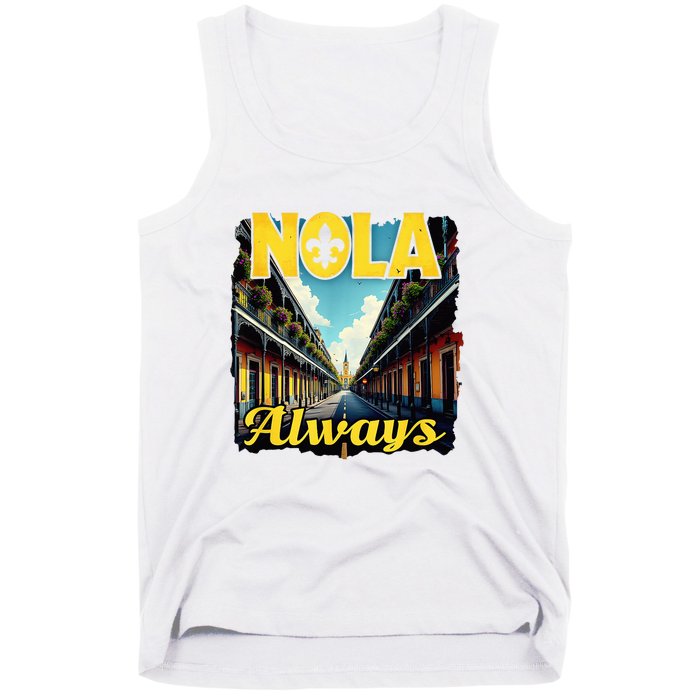 Nola Always Nola Never Forget New Orleans Always Support Tank Top