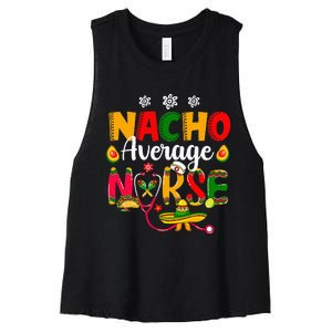 Nacho Average Nurse Mexican Fiesta Nurse Cinco De Mayos Women's Racerback Cropped Tank