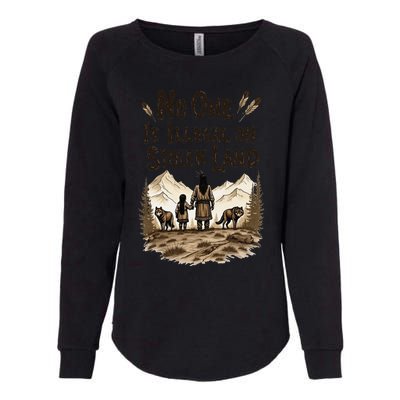 Native Americans No One Is Illegal On Stolen Land Womens California Wash Sweatshirt