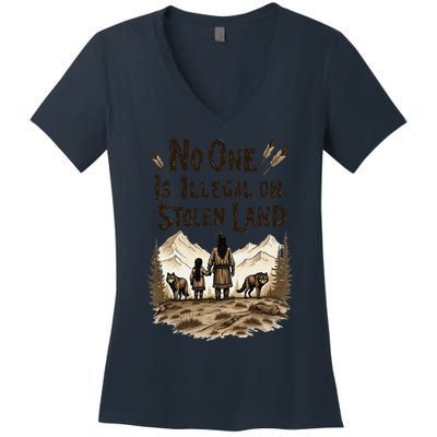 Native Americans No One Is Illegal On Stolen Land Women's V-Neck T-Shirt