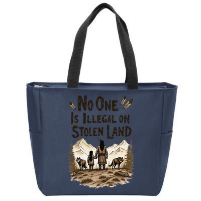 Native Americans No One Is Illegal On Stolen Land Zip Tote Bag