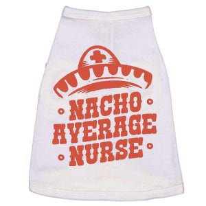 Nacho Average Nurse Cute Gift Doggie Tank