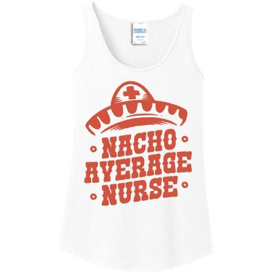 Nacho Average Nurse Cute Gift Ladies Essential Tank