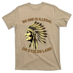 Native Americans No One Is Illegal On Stolen Land T-Shirt