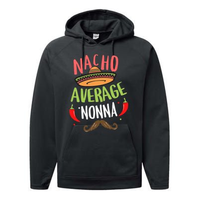 Nacho Average Nonna Mexican Mustache Cinco De Mayo Performance Fleece Hoodie