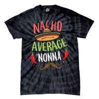 Nacho Average Nonna Mexican Mustache Cinco De Mayo Tie-Dye T-Shirt