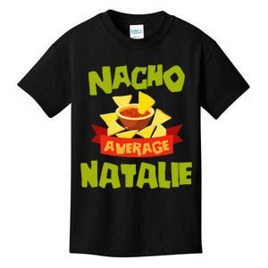 NACHO AVERAGE NATALIE Funny Birthday Personalized Name Gift Kids T-Shirt