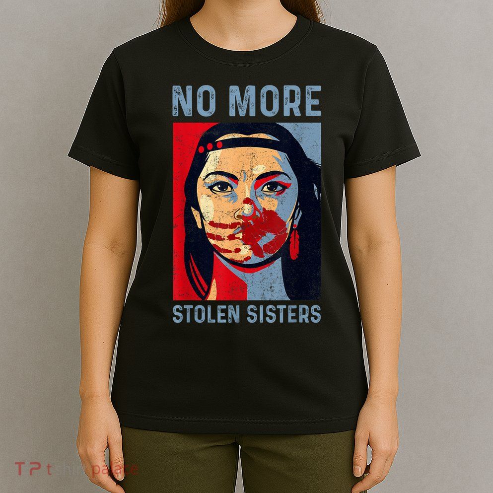 Native American No More Stolen Sisters T-Shirt