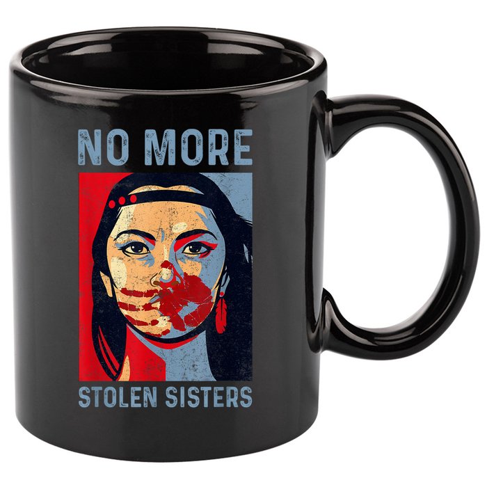 Native American No More Stolen Sisters 11oz C Handle Ceramic Mug