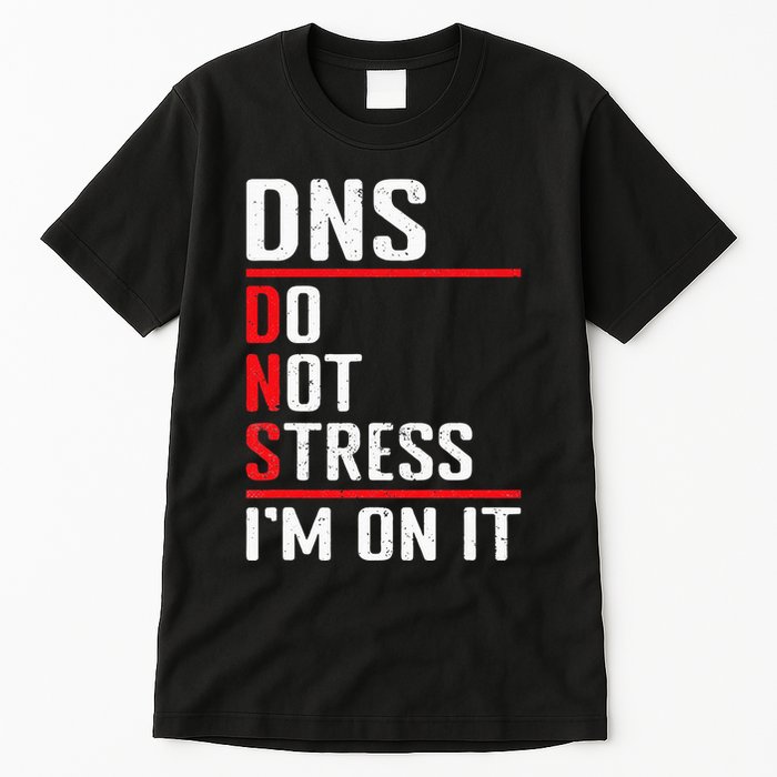 Network Administrator Network Engineer Sysadmin Tall T-Shirt