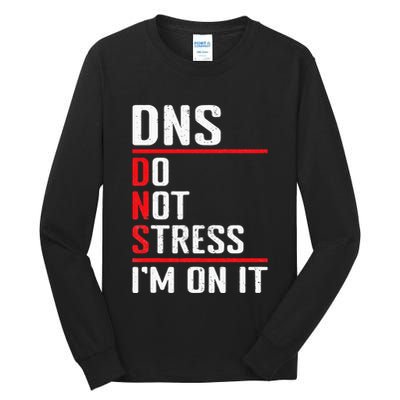 Network Administrator Network Engineer Sysadmin Tall Long Sleeve T-Shirt