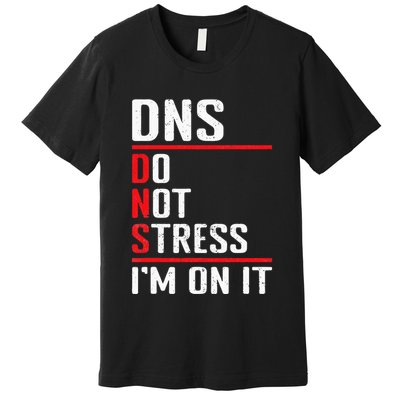Network Administrator Network Engineer Sysadmin Premium T-Shirt
