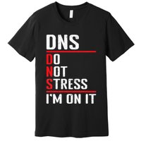 Network Administrator Network Engineer Sysadmin Premium T-Shirt