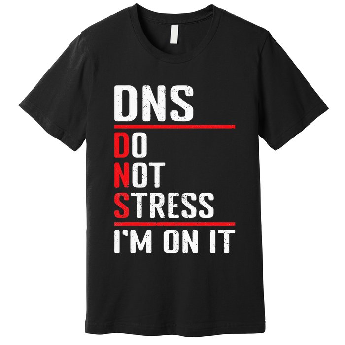 Network Administrator Network Engineer Sysadmin Premium T-Shirt